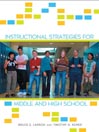 Instructional Strategies for Middle and High School
